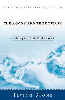 Cover of the book "The Agony and the Ecstasy: A Biographical Novel of Michelangelo", by Irving Stone